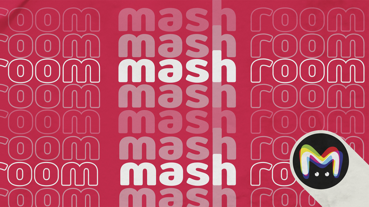 Mash Room